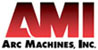 Arc Machines (AMI)